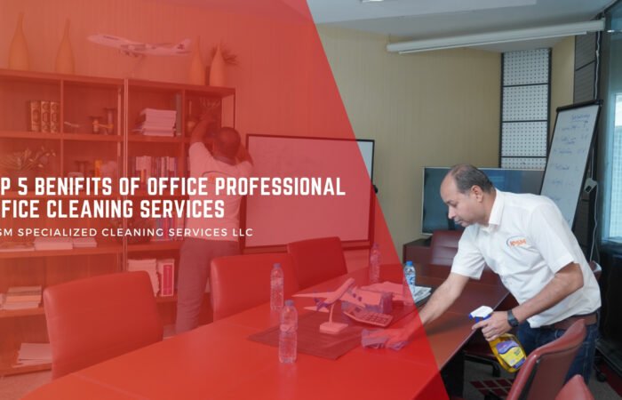 Benefit of Professional Office Cleaning Services Dubai
